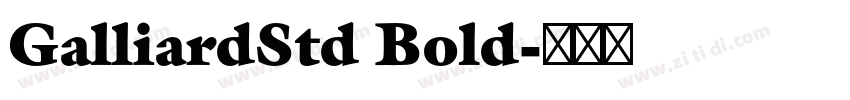 GalliardStd Bold字体转换